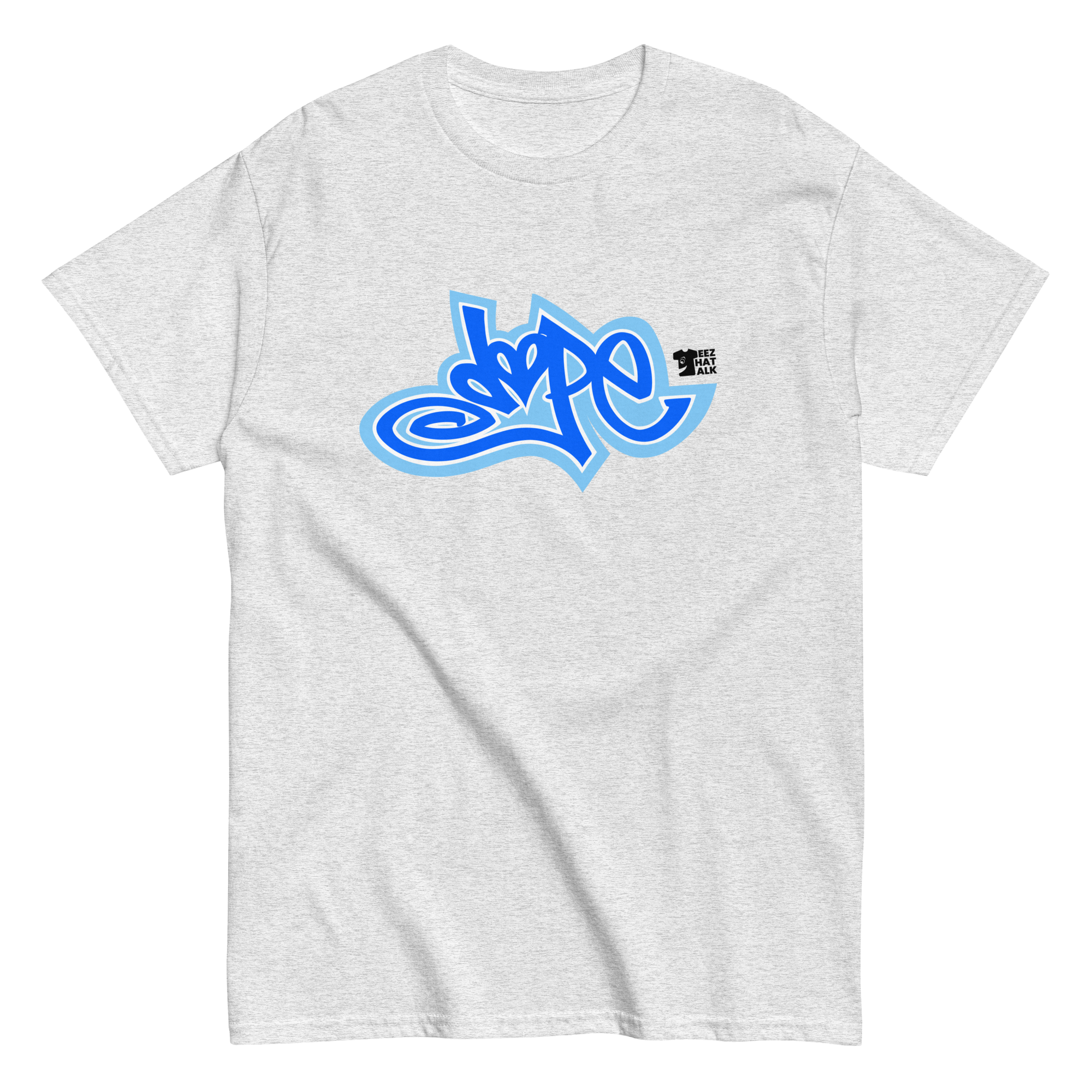 DOPE T-Shirt: Teez That Talk Dope Collection