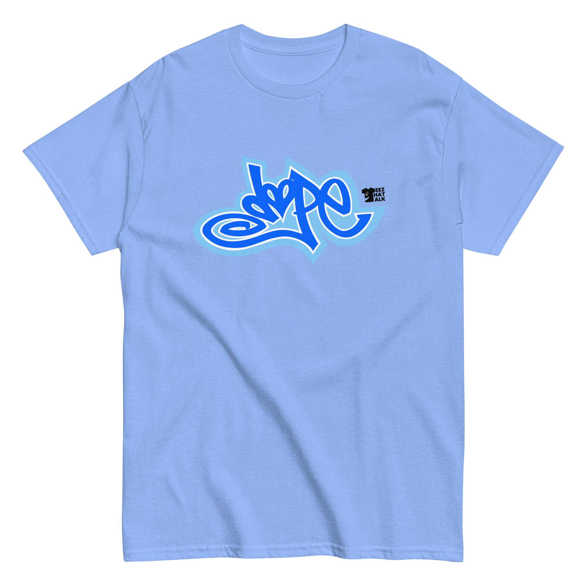 DOPE T-Shirt: Teez That Talk Dope Collection