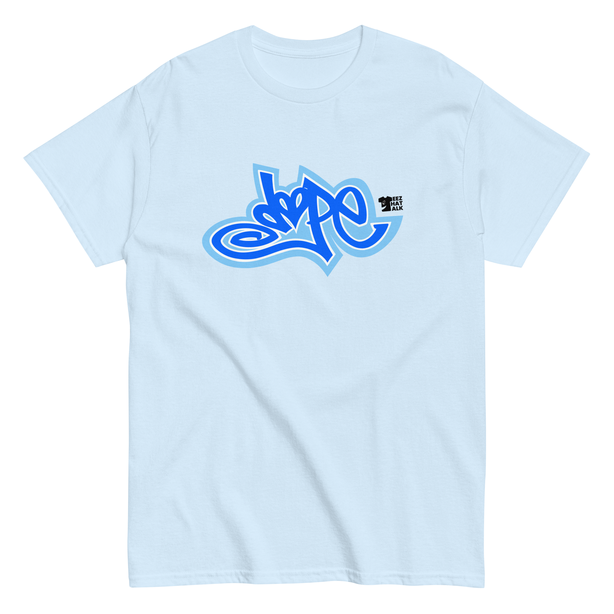 DOPE T-Shirt: Teez That Talk Dope Collection