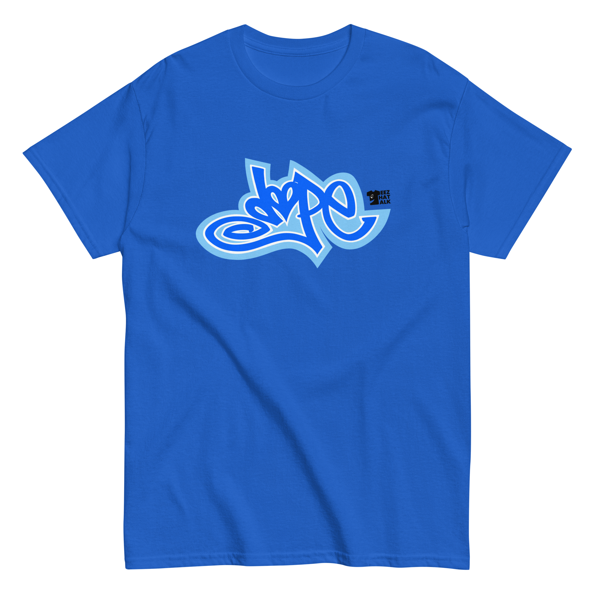 DOPE T-Shirt: Teez That Talk Dope Collection