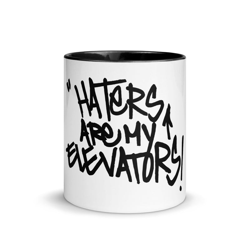 Haters are My Elevators! Coffee Mug (Free Shipping to Select Countries)